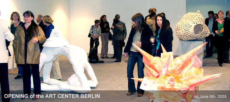 Opening of the ART CENTER BERLIN on June 08th, 2005